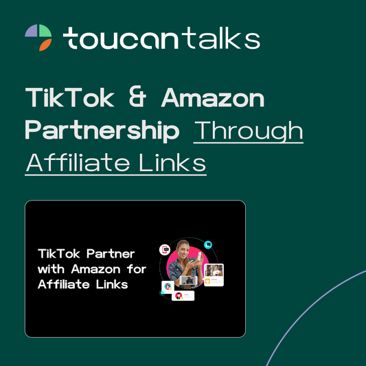 TikTok & Amazon Partnership Through Affiliate Links