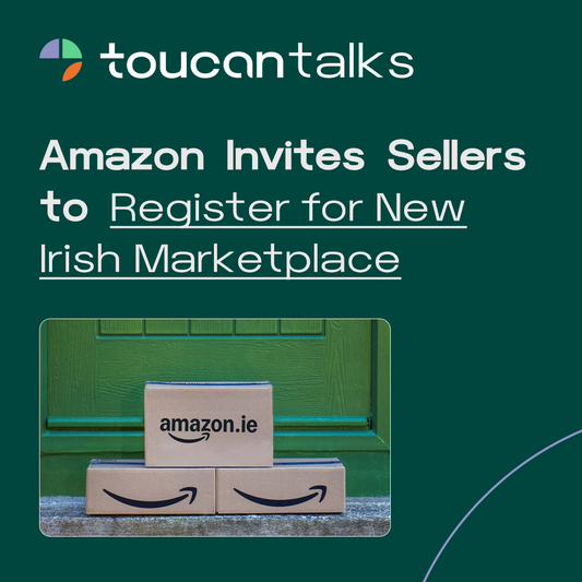 Amazon Invites Sellers to Register for New Irish Marketplace