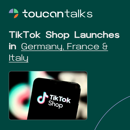 TikTok Shop Launches in Germany, France & Italy