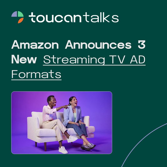 Amazon Announces 3 New Streaming TV AD Formats - Toucan