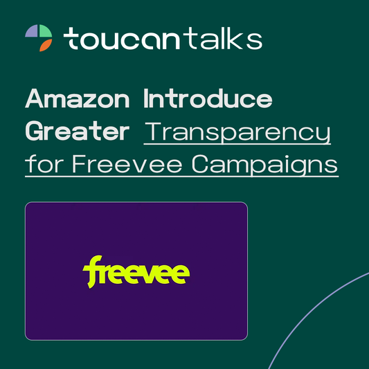 Amazon Introduce Greater Transparency for Freevee Campaigns with Content Genre and Content Rating Reporting - Toucan