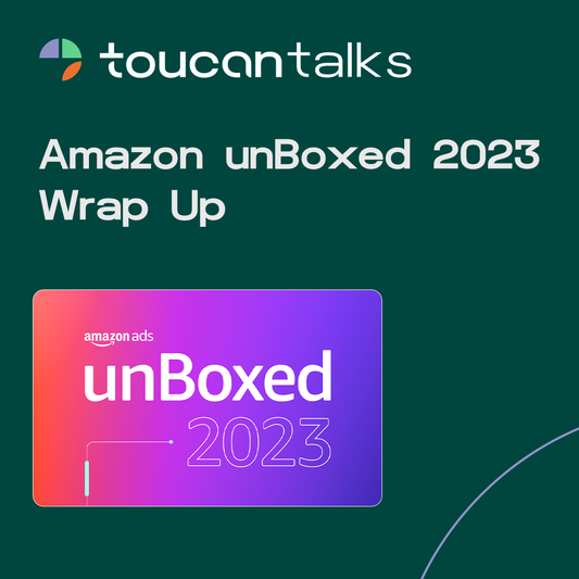 Amazon unBoxed 2023 Wrap Up - Toucan
