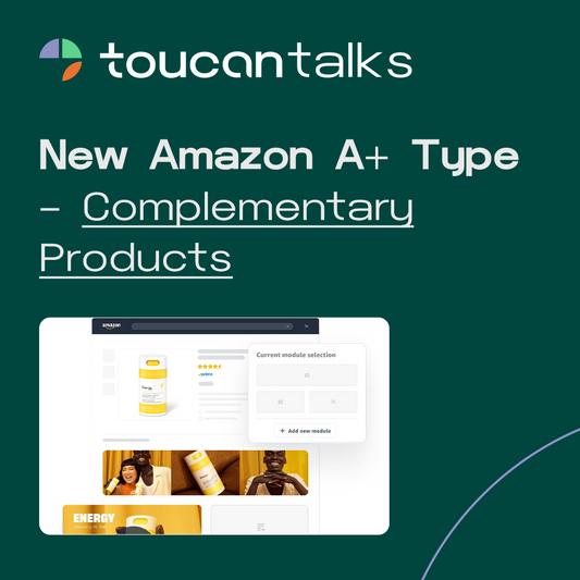 New Amazon A+ Type – Complementary Products - Toucan