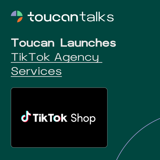 Toucan Launches TikTok Shop Agency Services