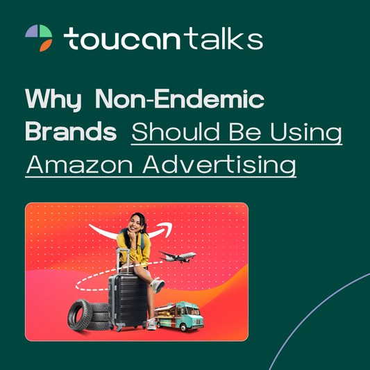 Non-Endemic Brands on Amazon Ads: The Untapped Opportunity